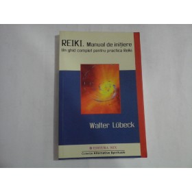 REIKI - MANUAL DE INITIERE - WALTER LUBECK